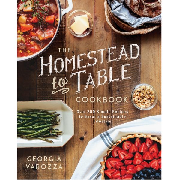 Harvest House® The Homestead to Table Cookbook