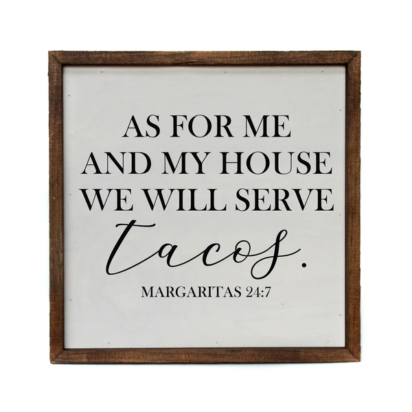 Driftless Studios® Inset Wooden Box Sign - As For Me and My House - Tacos
