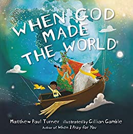 When God Made the World by Matthew Paul Turner - Book