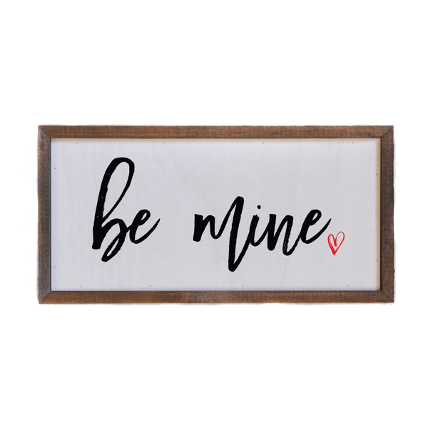 Driftless Studios® Inset Wooden Box Sign - Be mine