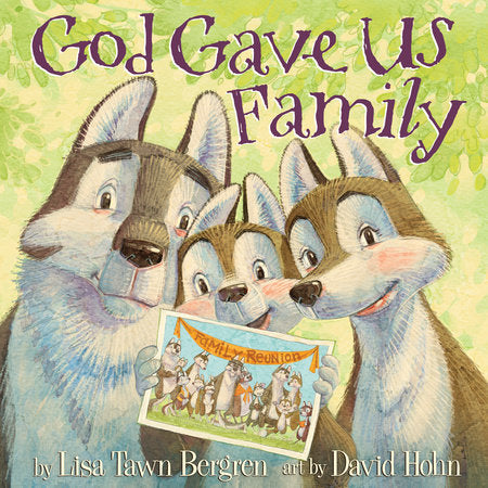 God Gave Us Family by Lisa Bergren - Hardcover Book