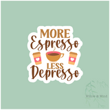 Willow & Wind® More Espresso Sticker