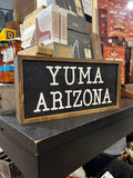 Driftless Studios® Wooden Box Sign - Yuma Arizona - 12"