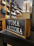 Driftless Studios® Wooden Box Sign - Yuma Arizona - 12"