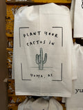 Yuma Roots™ Dish Towel - Plant Your Cactus in Yuma, AZ