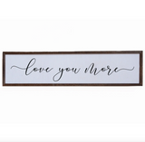 Driftless Studios® Inset Wooden Box Sign - Love You More