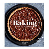 Williams Sonoma® Baking for Every Season Cookbook
