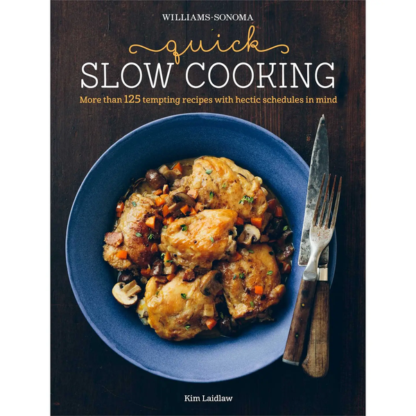 Williams Sonoma® Quick Slow Cooking