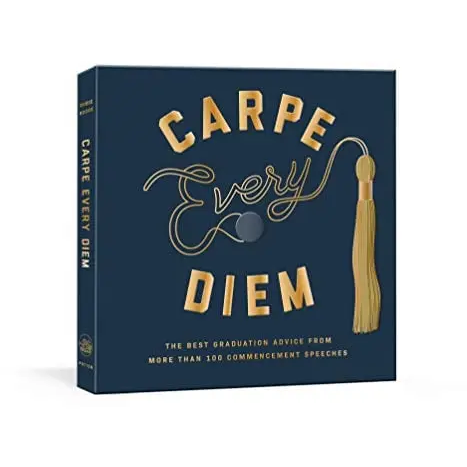 Carpe Every Diem - Hard Cover Book for the Graduate