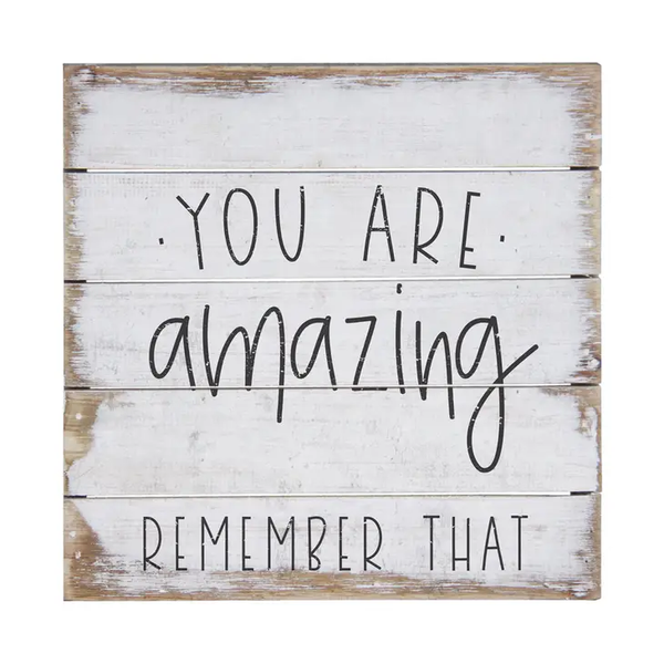 Sincere Surroundings® Wooden Pallet Sign - You are Amazing