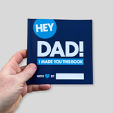 Timeside® Hey Dad! I Made You this Book
