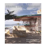 Frank Lloyd Wright On the West Coast - Book