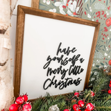 WillowBee Signs & Design® Have Yourself a Merry Little Christmas