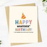 Big Moods® Card - Happy Whatever Birthday