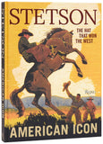 Stetson - The Hat that Won the West - Coffee Table Book