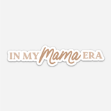 Anastasia Co® Sticker - In My Mama Era