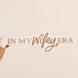 Anastasia Co® Sticker - In My Wifey Era