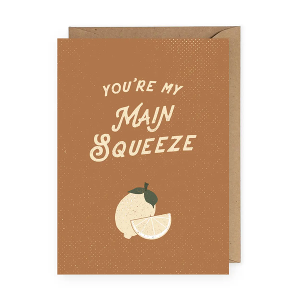 Anastasia Co® Card - You're My Main Squeeze