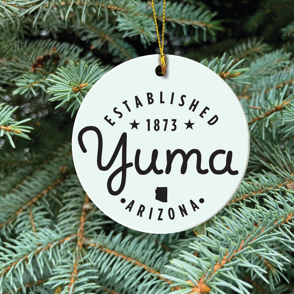 Yuma Roots™ Ceramic Holiday Ornament - Yuma est 1873