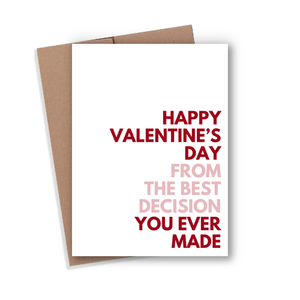Expression Design® Card - Happy Valentine's Day Best Decision