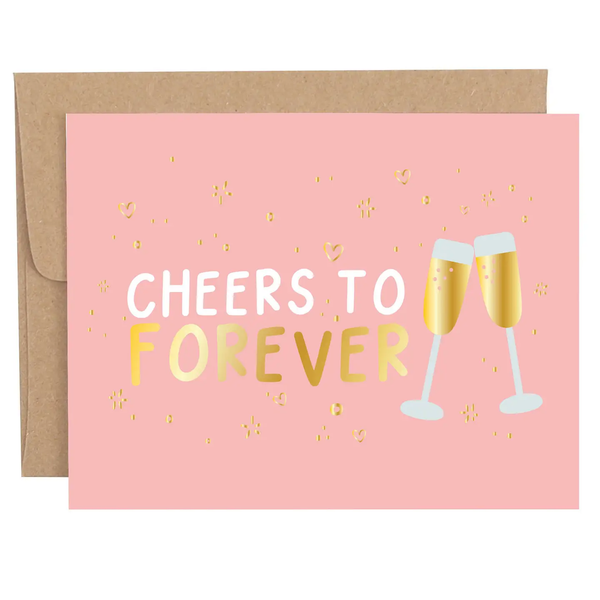 Callie Danielle® Greeting Card - Cheers to Forever