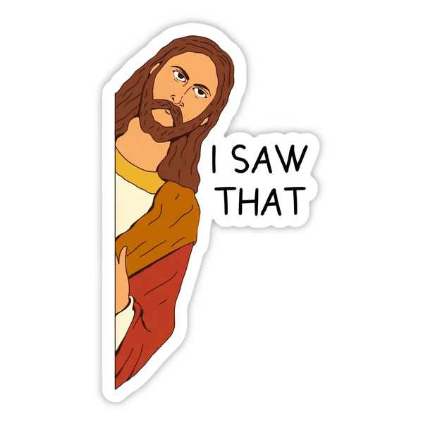 Big Moods® Vinyl Sticker - I Saw That - Jesus