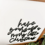 WillowBee Signs & Design® Have Yourself a Merry Little Christmas