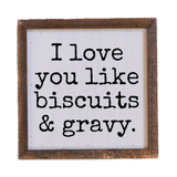 Driftless Studios® Inset Wooden Box Sign - I Love You Like Biscuits