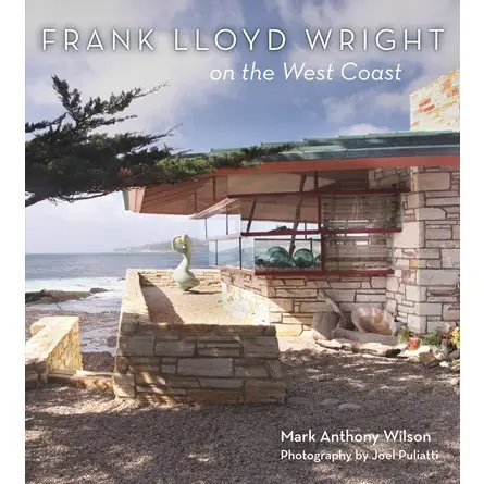 Frank Lloyd Wright On the West Coast - Book