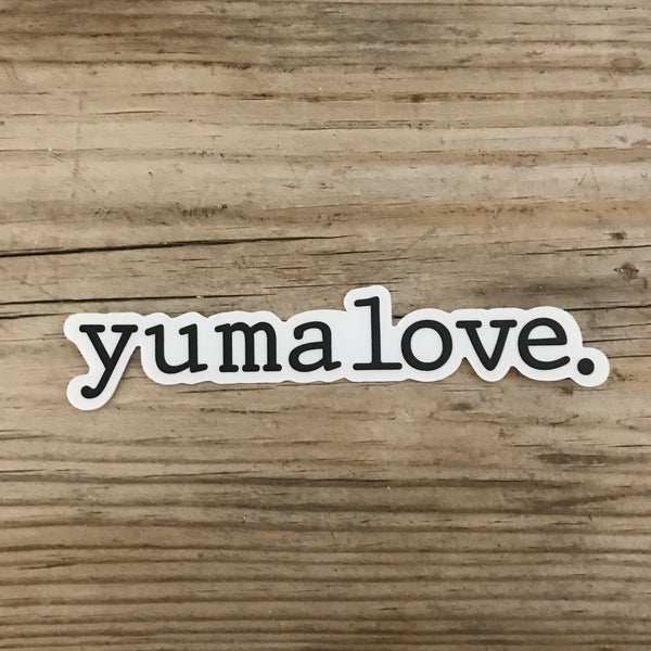 Yuma Roots™ yuma love. Small Vinyl Sticker