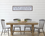 Driftless Studios® Inset Wooden Sign - We Will Serve Tacos