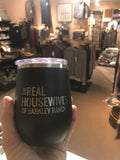 Driftless Studios® Real Housewives Stemless Wine Tumbler