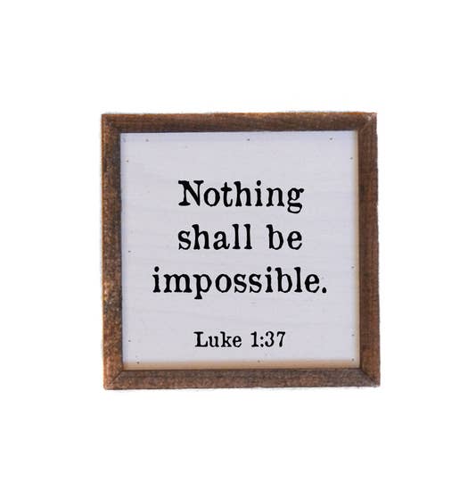Driftless Studios® Inset Wooden Box Sign - Nothing Shall be Impossible