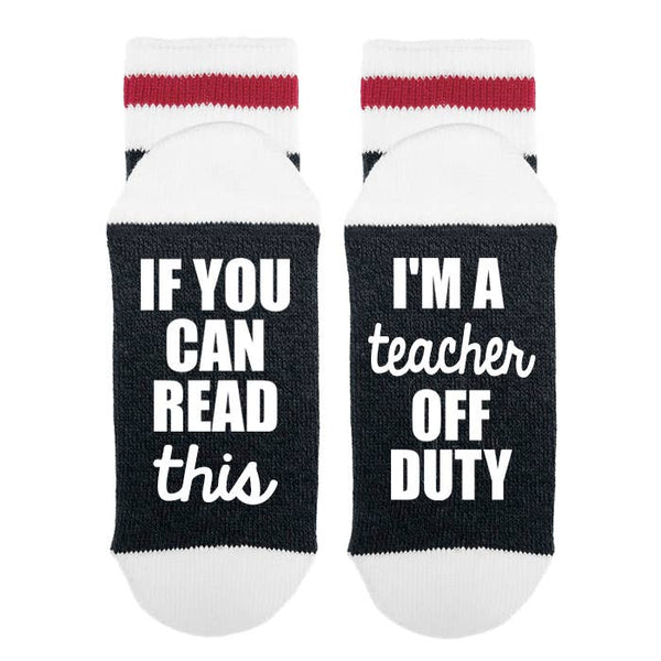 Sock Dirty to Me® Women's Socks - Teacher Off Duty