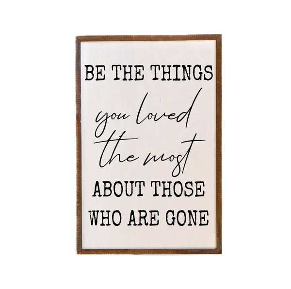 Driftless Studios® Inset Wooden Box Sign - Be the Things