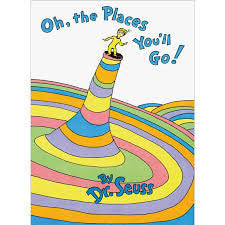 Oh the Places You'll Go! by Seuss - Book