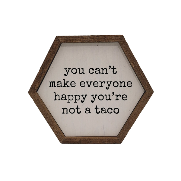 Driftless Studios® Wooden Hex Box Sign - You're not a Taco