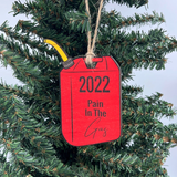 Driftless Studios® Wooden Ornament - 2022 Pain in the Gas